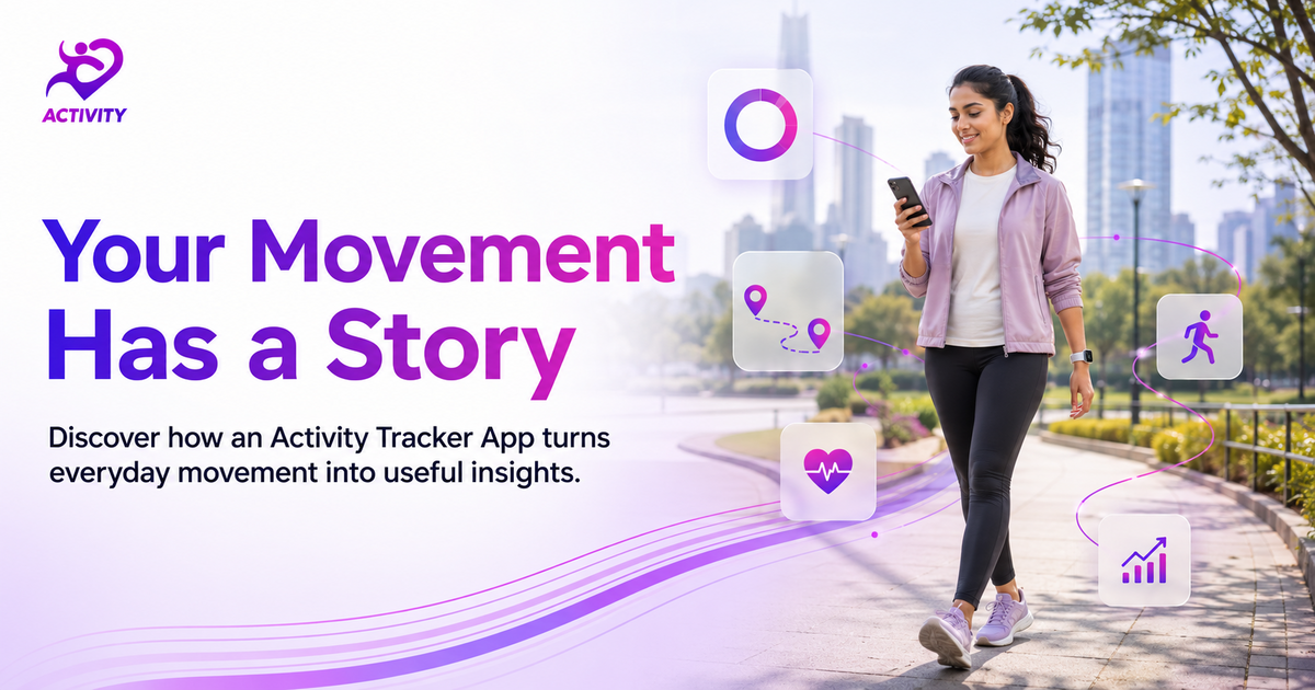 What Is an Activity Tracker App and How Does It Work?